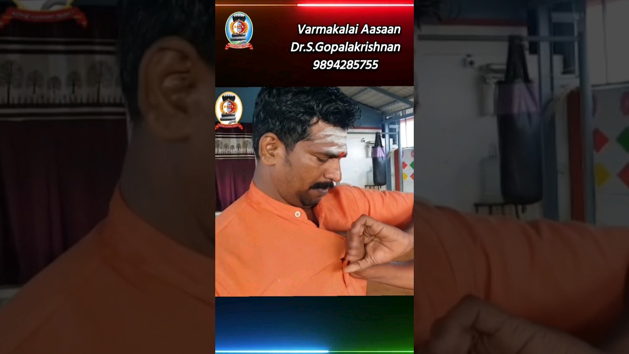 வர்மக்கலை பிடிமுறை/தலைமை வர்மக்கலை ஆசான் Dr.எஸ்.கோபாலகிருஷ்ணன் 9894285755