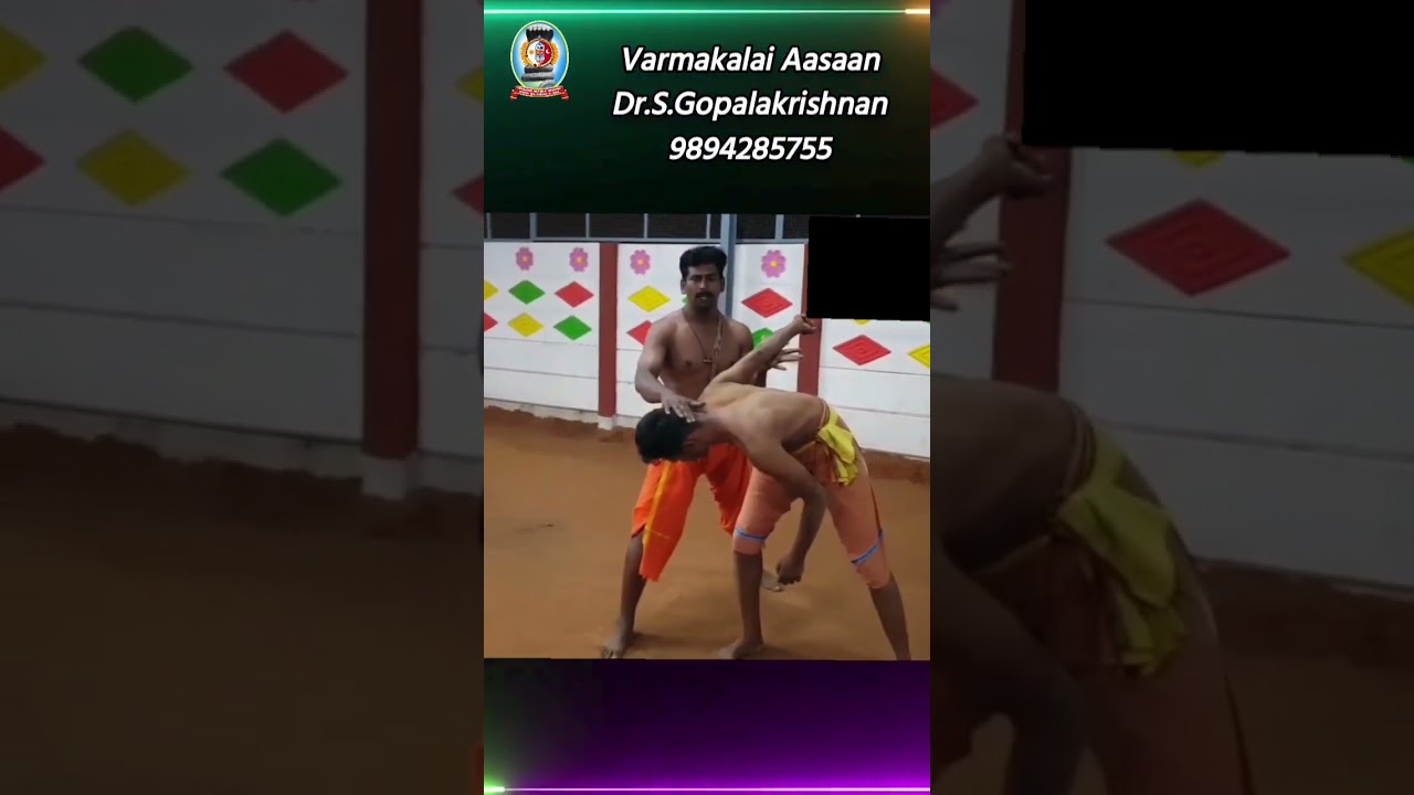 வர்மக்கலை பிடிமுறை/தலைமை வர்மக்கலை ஆசான் 9894285755