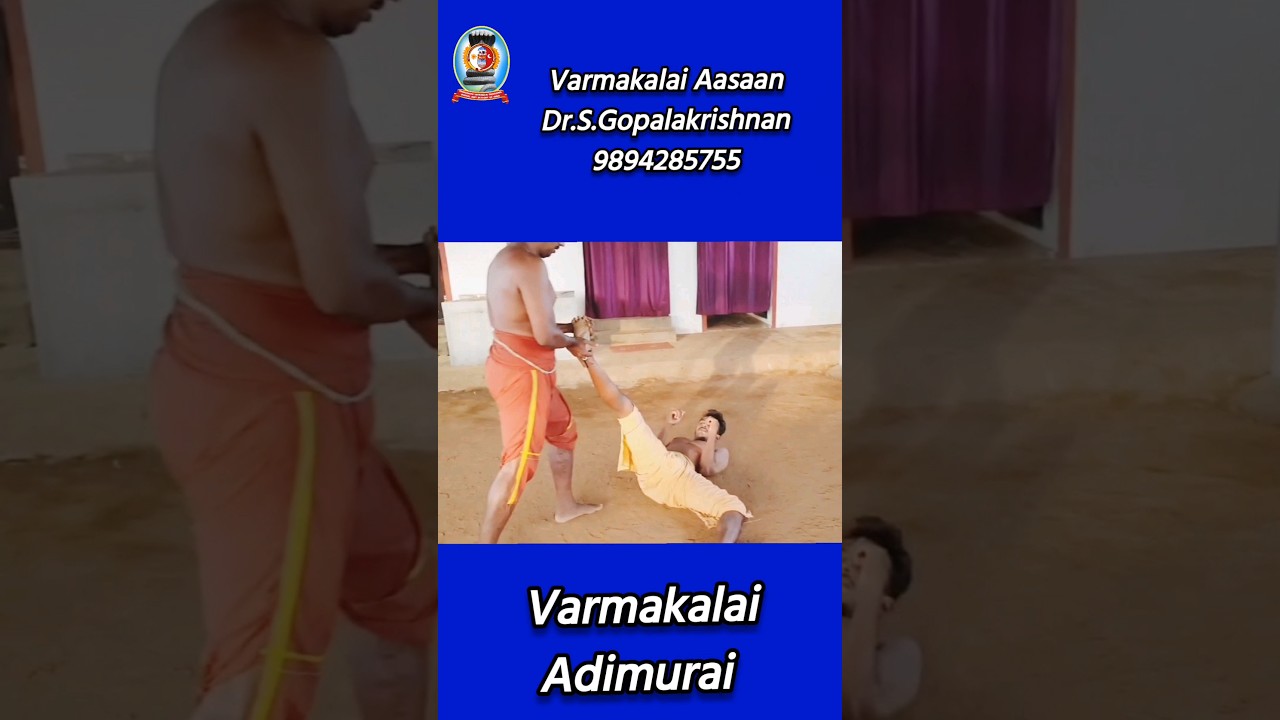 🌺Varmakalai Adimurai🌺Varmakalai Aasaan Dr.S.Gopalakrishnan🌺 9894285755🌺