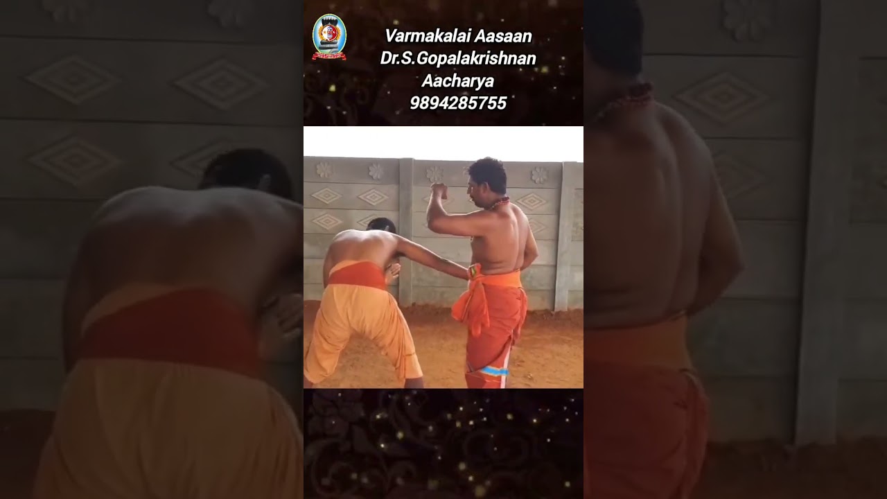 "கைமுண்டா வர்ம அடிமுறை/Kaimunda Varma Attack/Varmakalai Aasaan Dr.S.Gopalakrishnan 9894285755