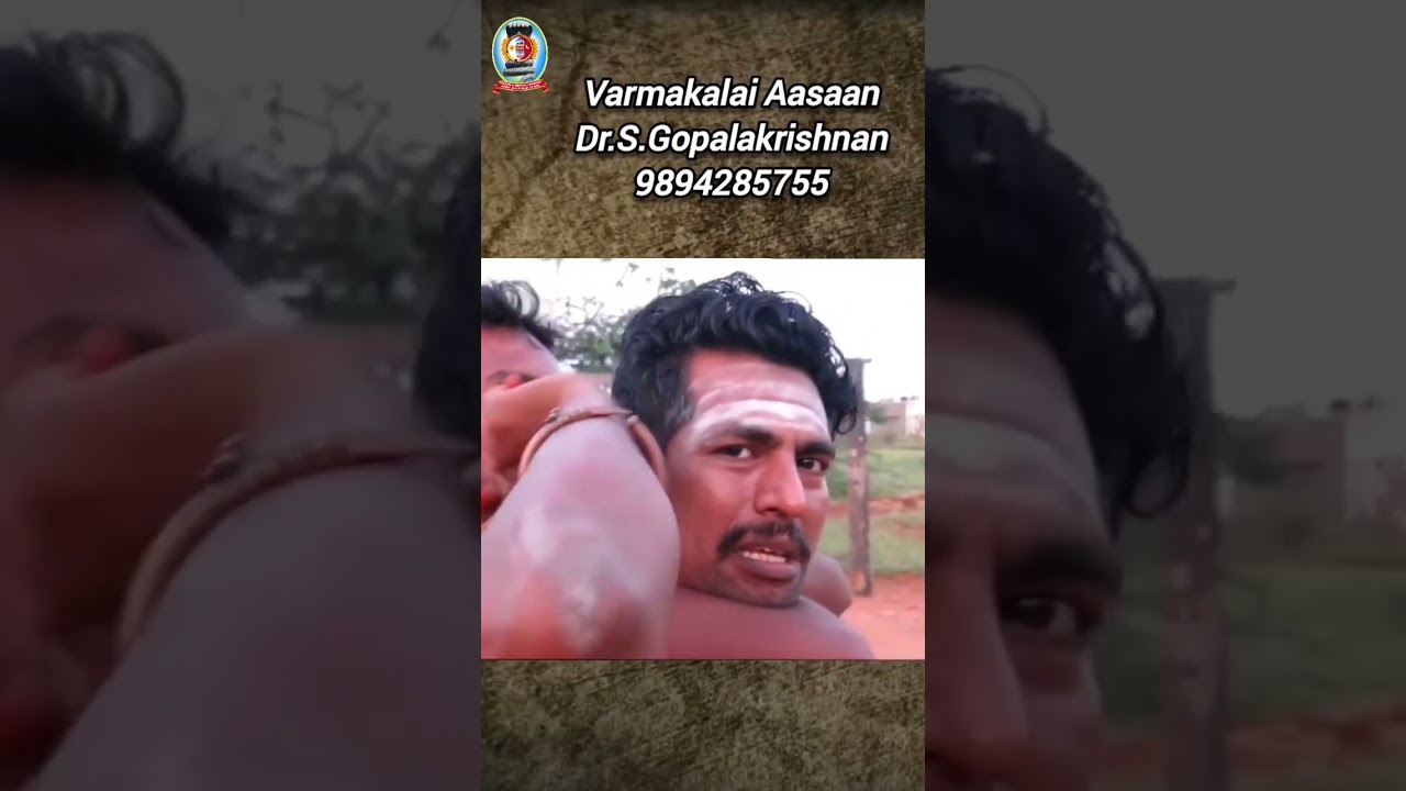 வர்மக்கலை அடிமுறை/Varmakalai Attack/Varmakalai Aasaan Dr.S.Gopalakrishnan 9894285755