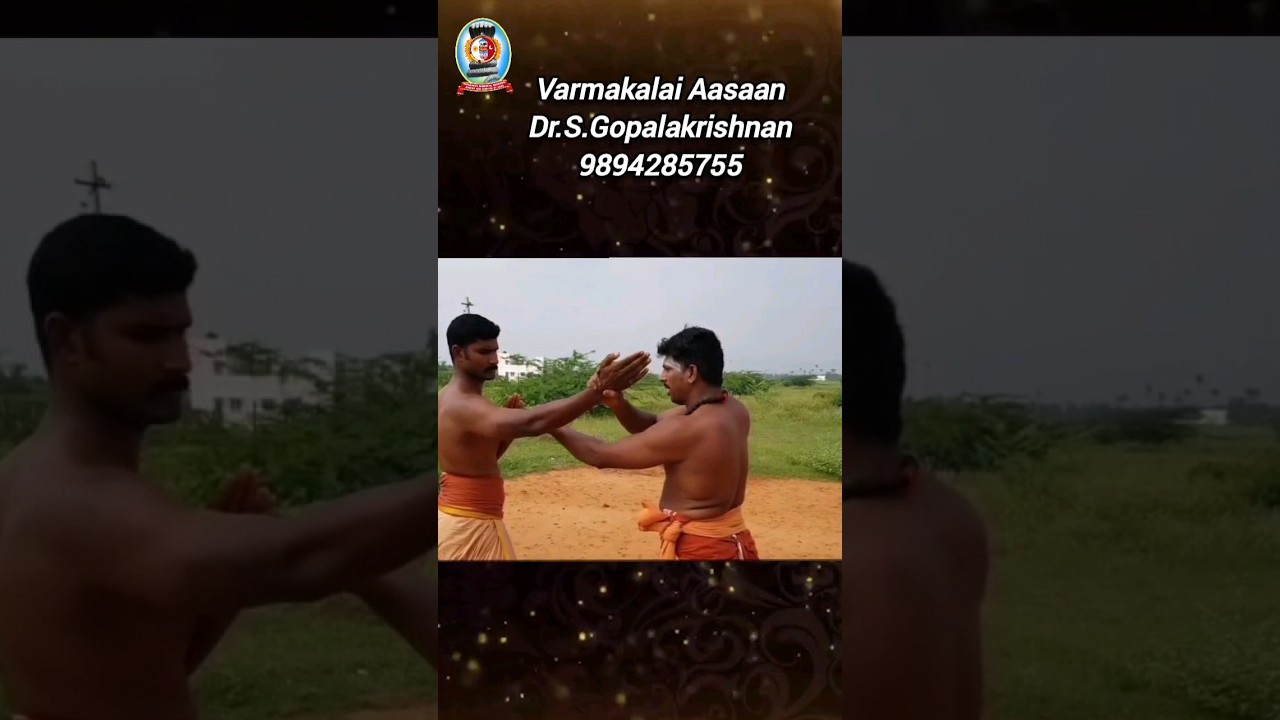 Varmakalai Attacking Technique/வர்மக்கலை அடிமுறை சூட்சுமம்/Varmakalai Aasaan Dr.S.Gopalakrishnan