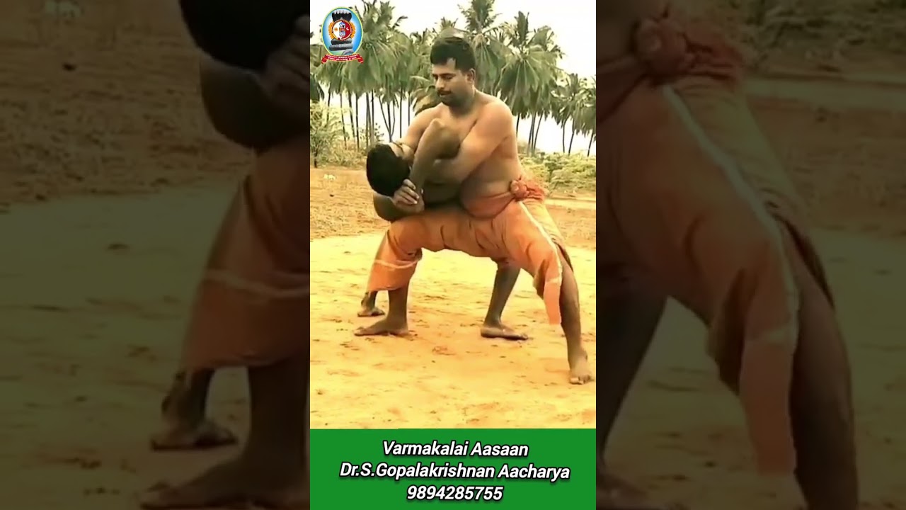 "வர்மக்கலை பிடிமுறை" / தலைமை வர்மக்கலை ஆசான் Dr.எஸ்.கோபாலகிருஷ்ணன் ஆச்சாரியார் 9894285755