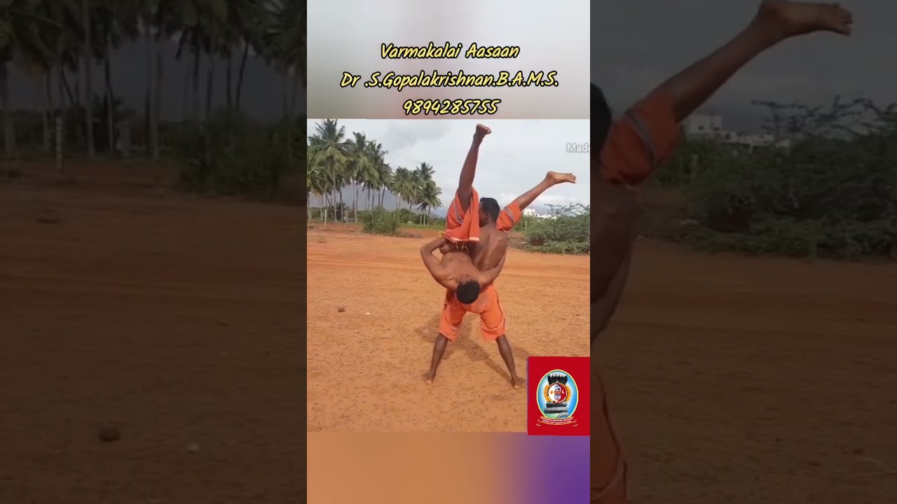 குஸ்தி பிடிமுறை/தலைமை வர்மக்கலை ஆசான் Dr.S.கோபாலகிருஷ்ணன்.B.A.M.S./ 9894285755.