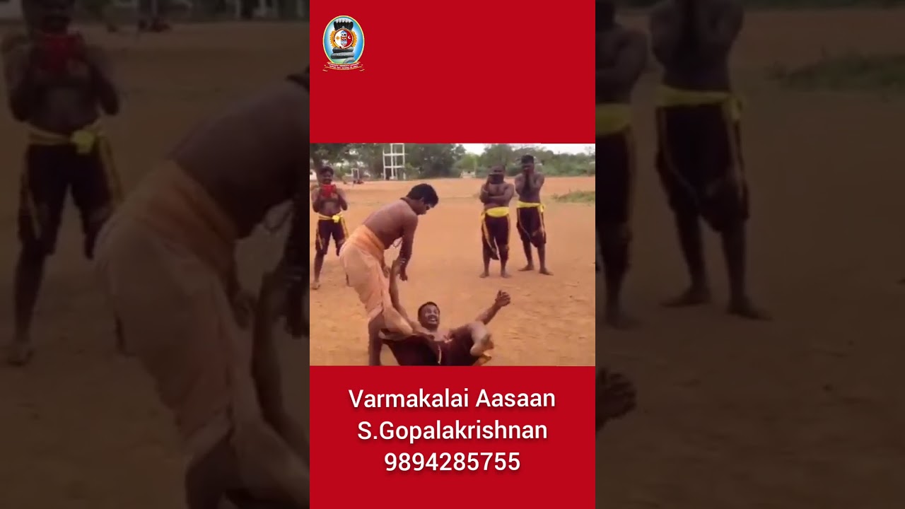" வர்மக்கலை பிடிமுறை " தலைமை வர்மக்கலை ஆசான் எஸ்.கோபாலகிருஷ்ணன் ஆச்சாரியார் +919894285755