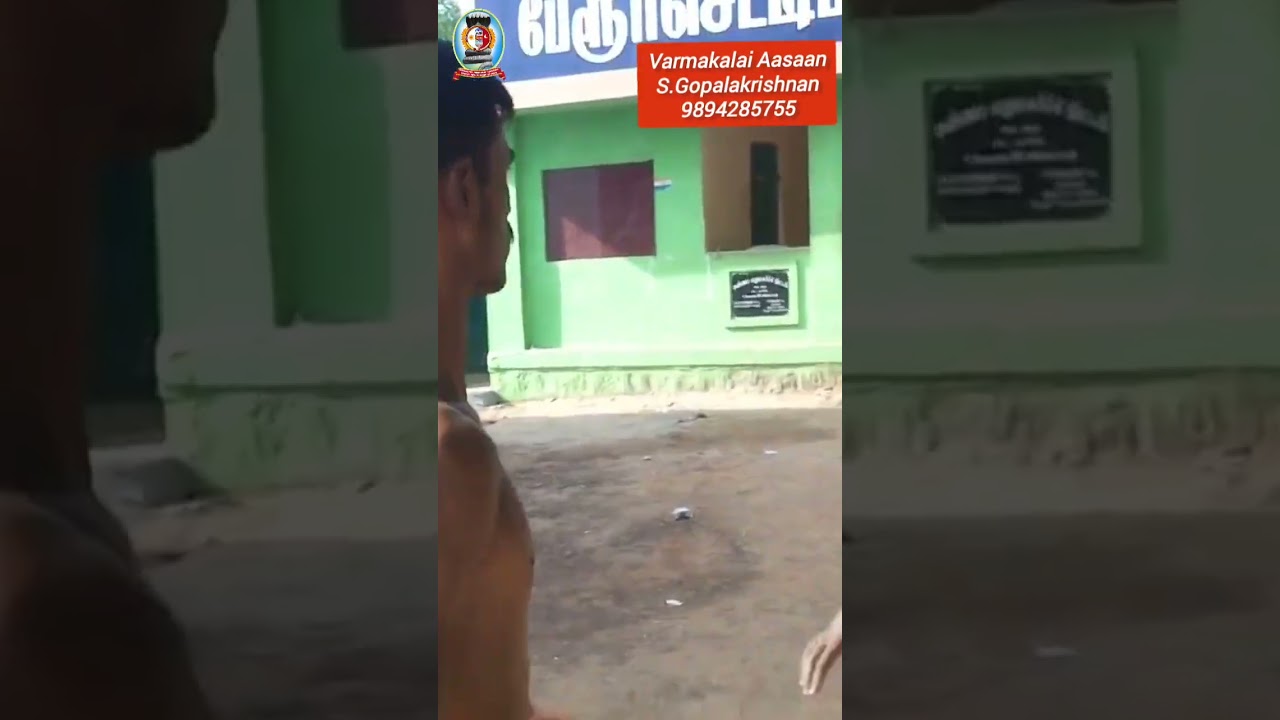 " பிடரிக்கால வர்மத்தாக்குதல் "/தலைமை வர்மக்கலை ஆசான் எஸ்.கோபாலகிருஷ்ணன் ஆச்சார்யா+919894285755.