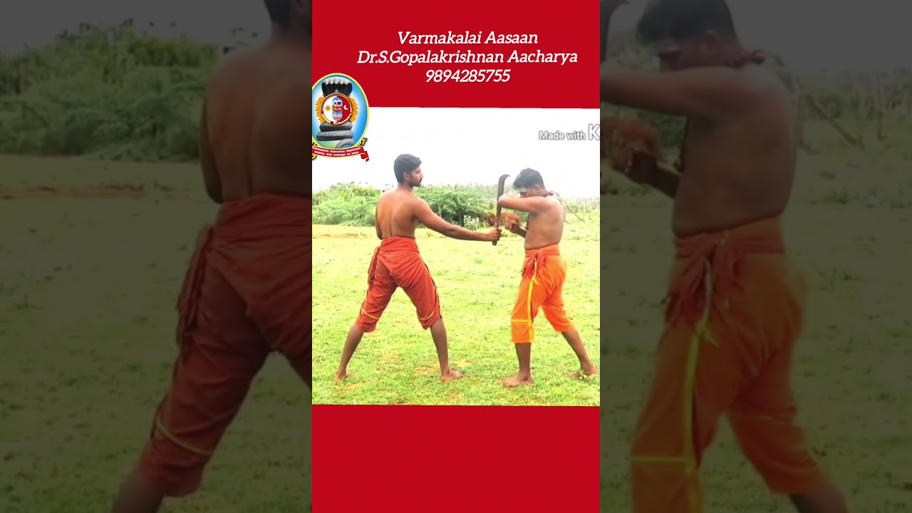 "வர்மக்கலை அரிவாள் பிடிமுறை" / தலைமை வர்மக்கலை ஆசான் Dr.எஸ்.கோபாலகிருஷ்ணன் ஆச்சாரியார்/ 9894285755
